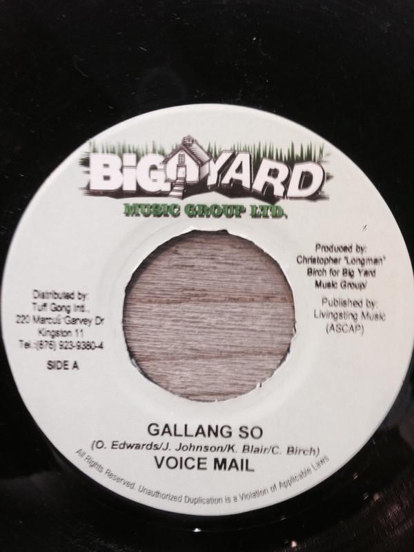

7inch Record VOICEMAIL - Gallang So NONE Big Yard Music 2005 Jamaica Reggae, Ska & Dub Used