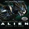Alien  River of Pain  Book 3 by Christopher Golden Paperback Book 9781783292868