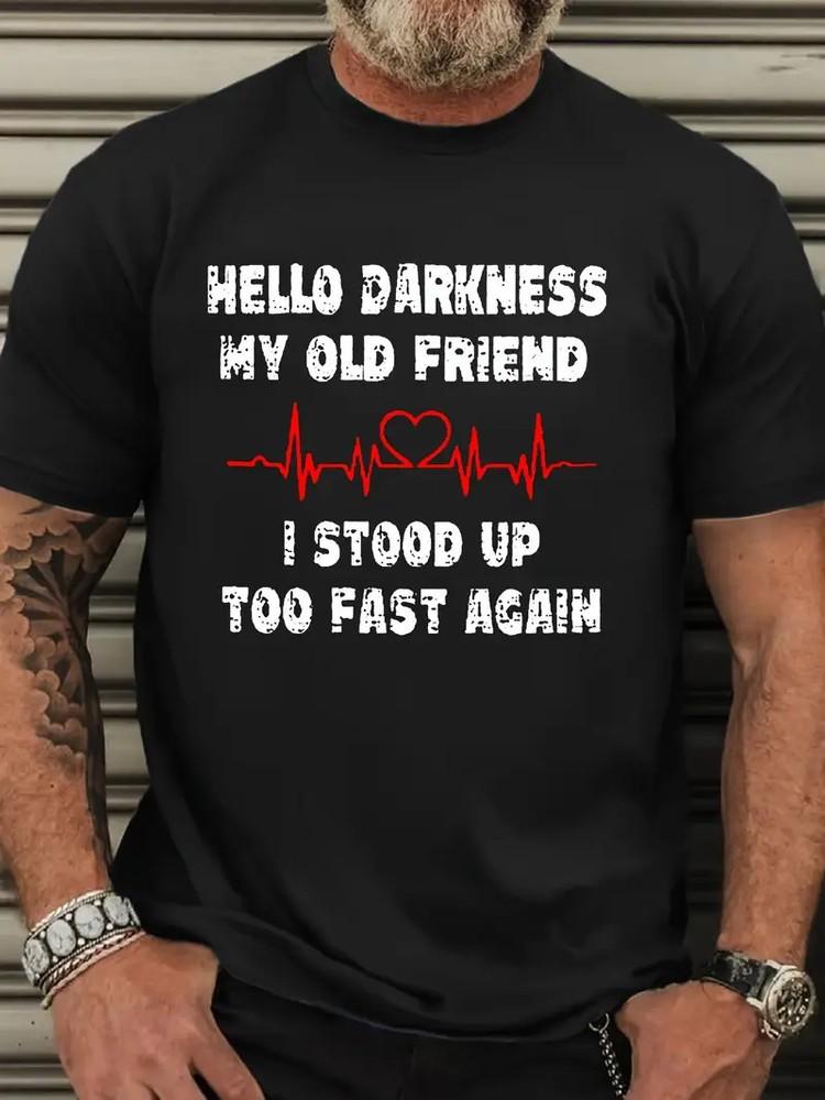 

Men039;S Plus Size Casual Crew Neck T-Shirt 034;HELLO DARKNESS MY OLD FRIEND034;Polyes Unisex T-Shirt XXXXL