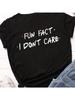 T-shirt Damtröja Camisetas Mujer Rolig Fakta Jag Bryr Mig Inte Bokstavstryck T-shirt Ärm Streetwear Sommartopp Tee?S