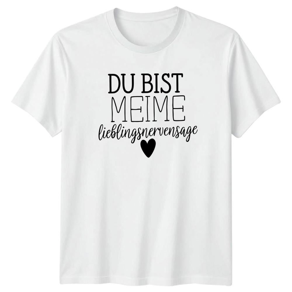 Du Bist Meime Lieblingsnervensage TShirt GerUnisex Language Quotes Relationships S