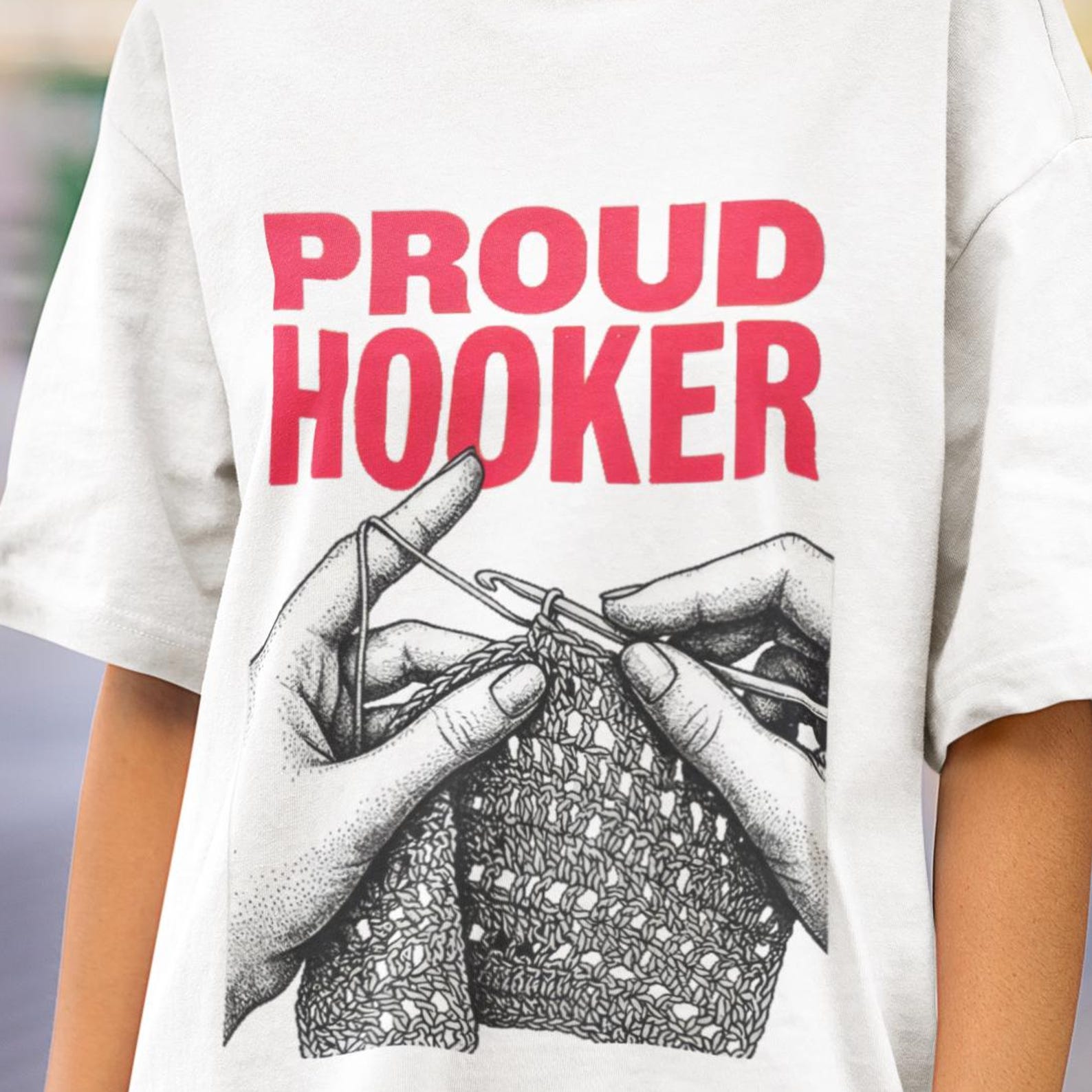 Proud Hooker Funny Crochet Shirt, Crochet Lover Gift Tee, Funny Crocheting T Shirt, Crafting Humor Tee for Knitters and Yarn Lovers XL