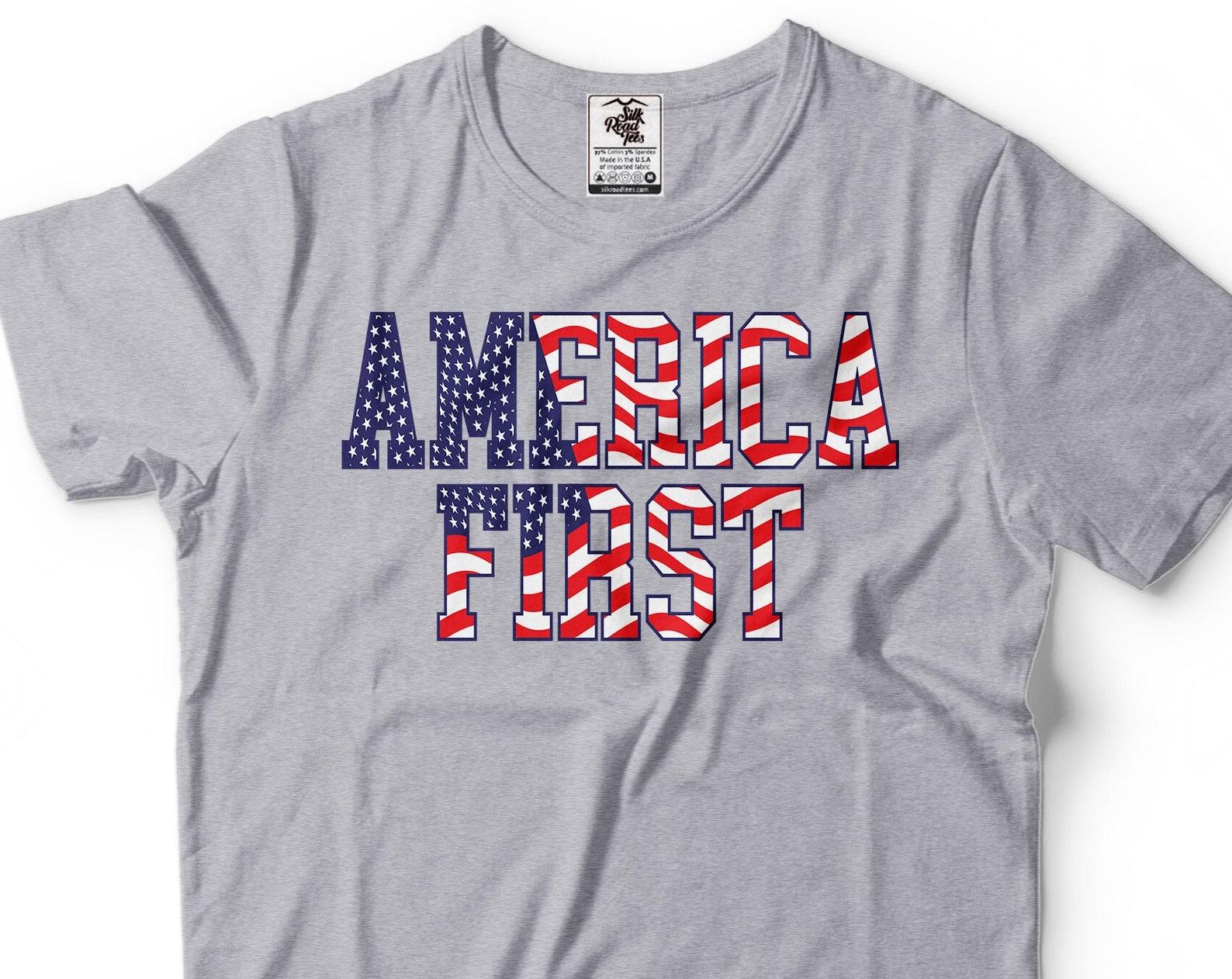 America First T-Shirt: USA Patriotic 4th of July Tee 4XL