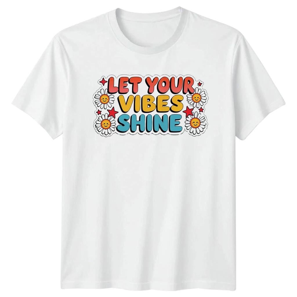 Let Your Vibes Shine T-Shirt Positive Affirmation Mental Health Birthday Gift