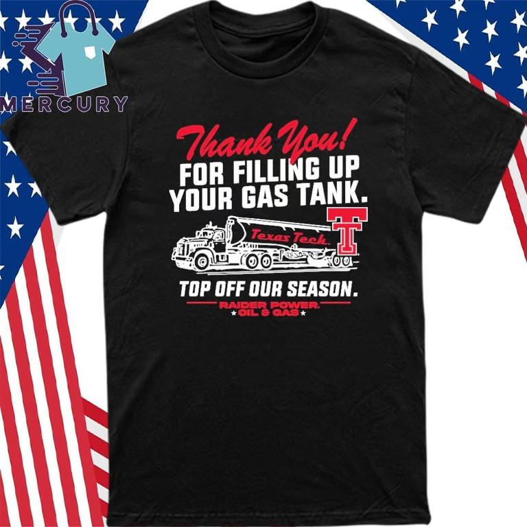 Texas Tech Fill ‘Er Up Oil & Gas T-Shirt Unisex T-Shirt S