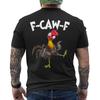 Funny F-Caw-F Chicken Shirt, FCAWF Chicken Humor ON BACK T-Shirt