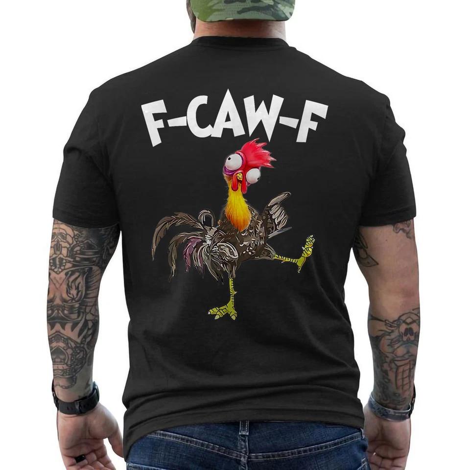 Funny F-Caw-F Chicken Shirt, FCAWF Chicken Humor ON BACK T-Shirt XL