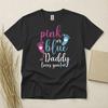 Pink Or Blue Daddy Loves You Baby Gender Reveal T Shirt Gildan Heavy Cotton Top