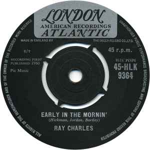 

7inch Record RAY CHARLES - Early In The Mornin 45HLK9364 London Records, 1960 UK Jazz Used
