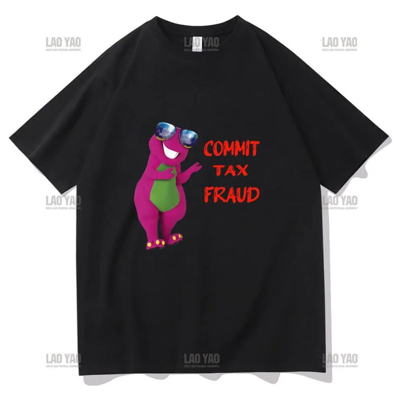 Commit Tax Fraud t shirt men Summer Short Sleeve tshirts Tops Harajuku Kawaii Clothing Kawaii Shirt Ropa Hombre Camisetas