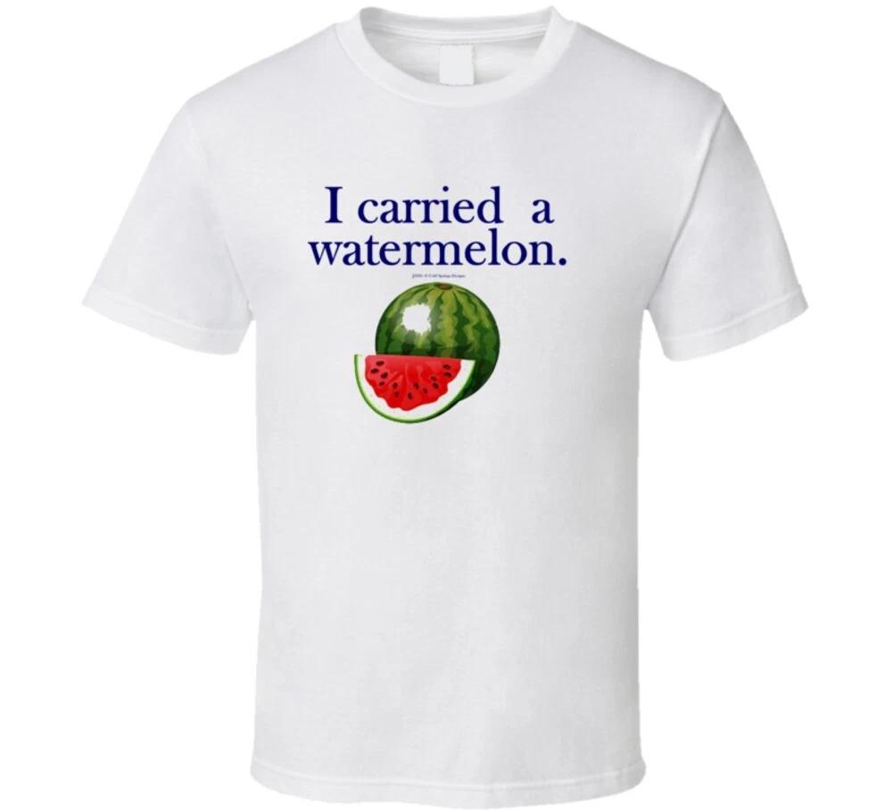 I Carried A Watermelon Funny Baby Gift T Shirt M