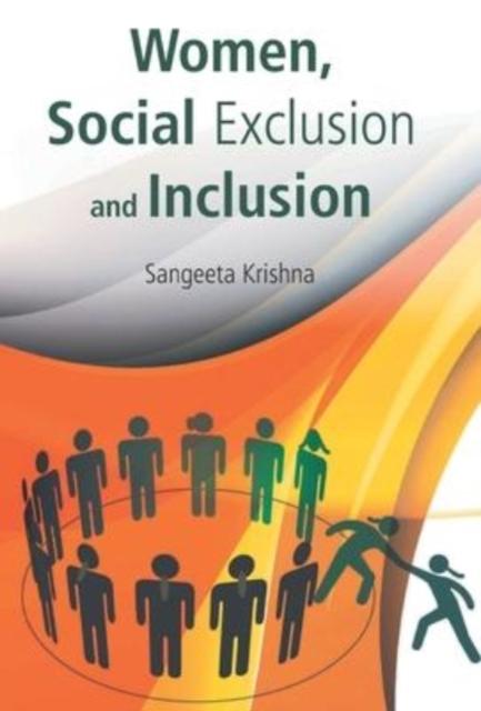 The Women, Social Exclusion And Inclusion Book
