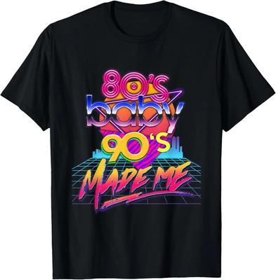 80s Baby 90s Made Me Graphic Tee Unisex Cotton Round Neck Vintage Streetwear TShirt