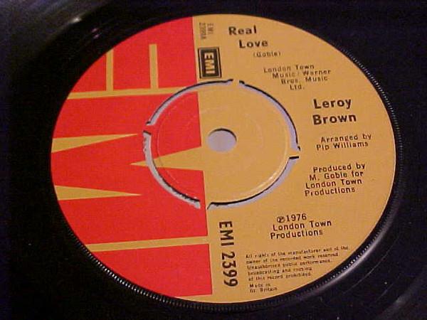 

7inch Record LEROY BROWN - Real Love EMI2399 EMI 1976 UK Soul/Funk Used