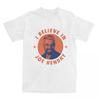 T Shirt I Believe In Joe Hendry T-Shirts Trendy Cool Summer Tee Shirt Vintage Casual Cotton Tops Gift Idea