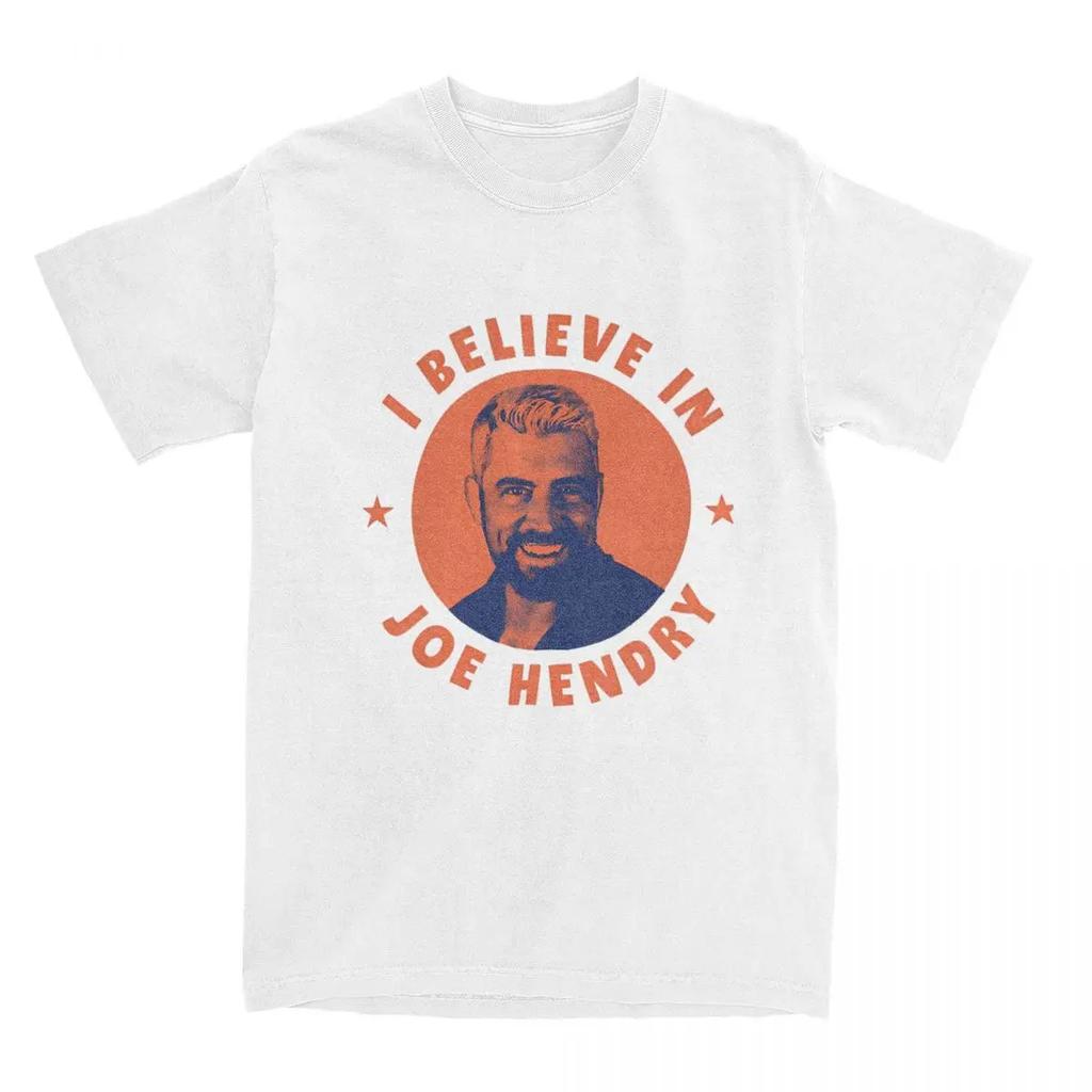 T Shirt I Believe In Joe Hendry T-Shirts Trendy Cool Summer Tee Shirt Vintage Casual Cotton Tops Gift Idea