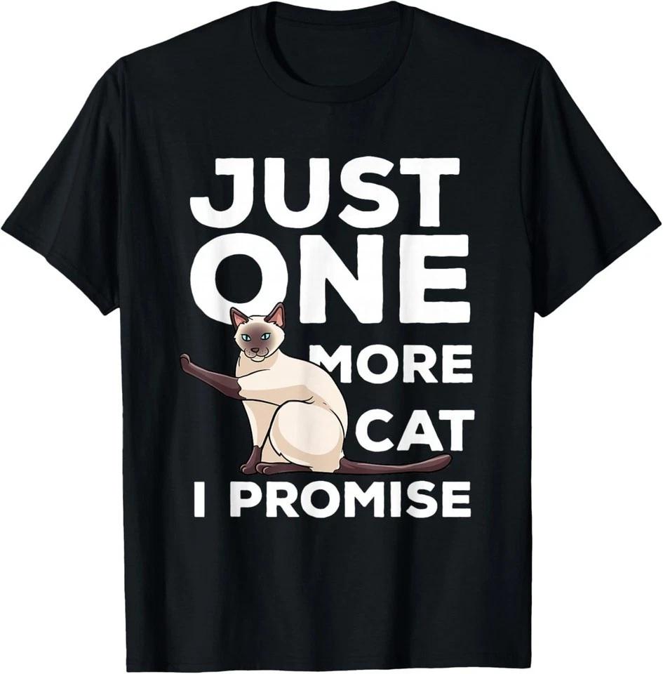 Siamese Cat Gift For Women Men Kids - Just One More Cat T-Shirt M