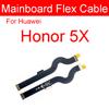 Motherboard LCD Flex Kabel Für Huawei Honor 5A 5C 5X 6 6A 6X 7A 7C 7X 7S 8A 8C Spielen 5,7 in Pro Mainboard Hauptplatine Flex Band