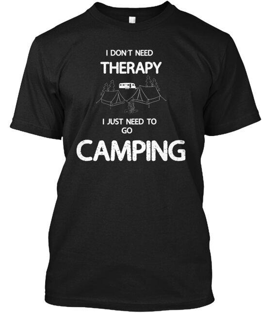 Therapy Camping T-Shirt Made in the USA Size S to 5XL