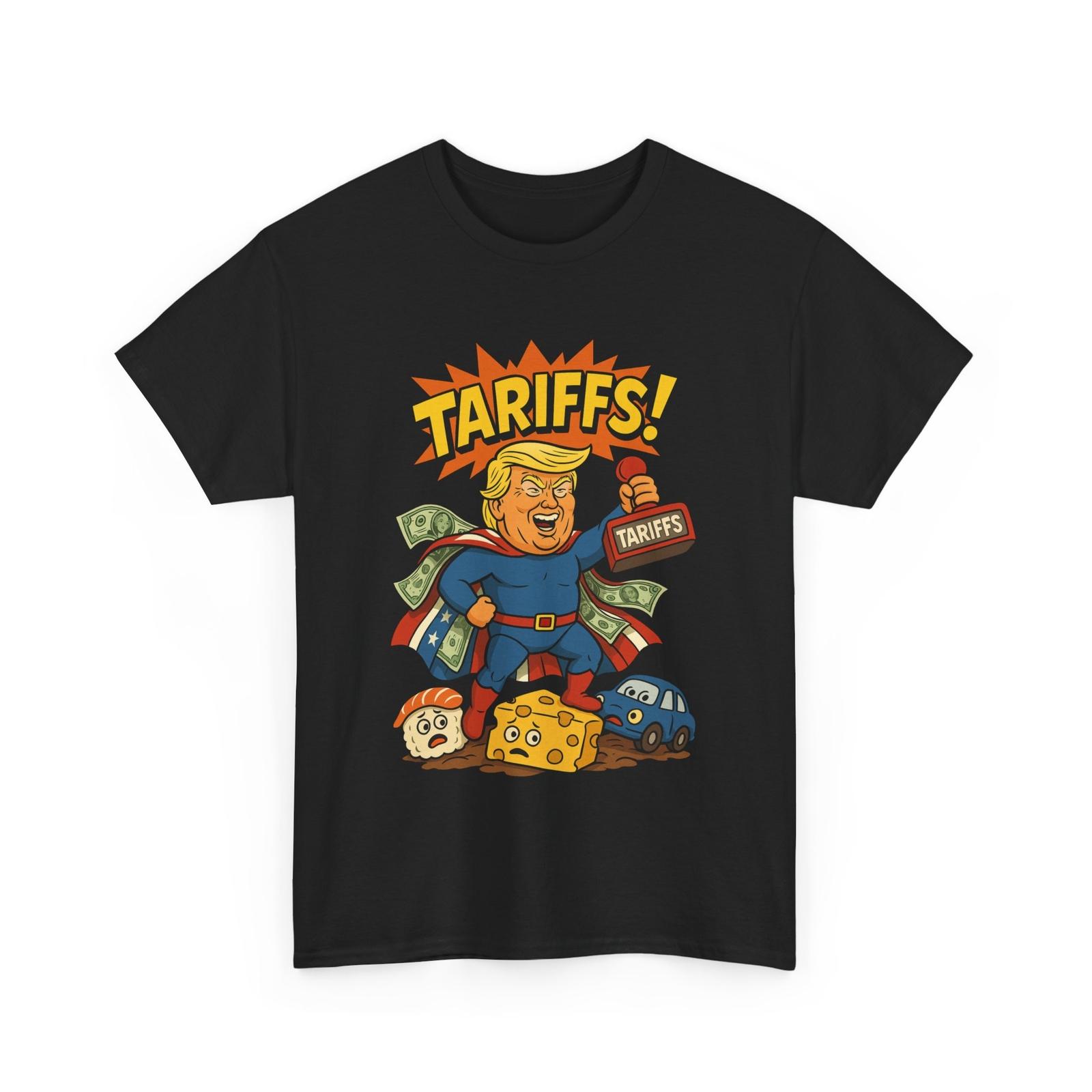 Funny Trump Tariffs Tee Political Graphic Shirt Humorous President Gift S