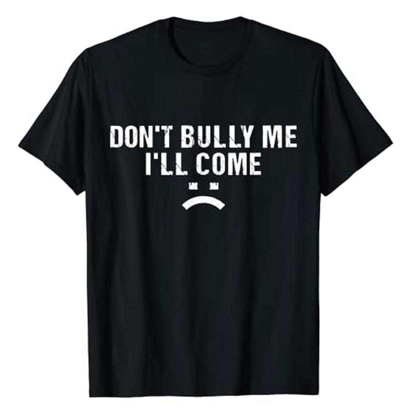 Dont Steal My Stuff Im Coming Funny Tshirt with Sarcastic Quotes and Sayings Cool Printed Lettering Pattern Streetwear Top S