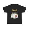 Birthday Graphic Tee Party Wear Festive Design Cake Birthday Gift Celebration