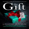 The Gift by Louise Jensen Paperback Book 9780751570588