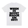Drake Wenn Sie im Zweifel sind, schlagen Sie sie K.O. T-Shirt Baumwolle Herren T-Shirt Neues TEE TSHIRT Damen Oberteile