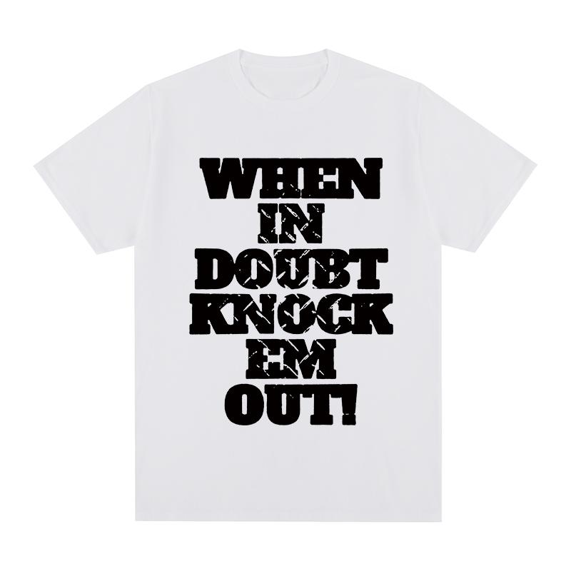 Drake When In Doubt Knock Em Out tshirt Cotton Men T shirt New TEE TSHIRT Womens tops S