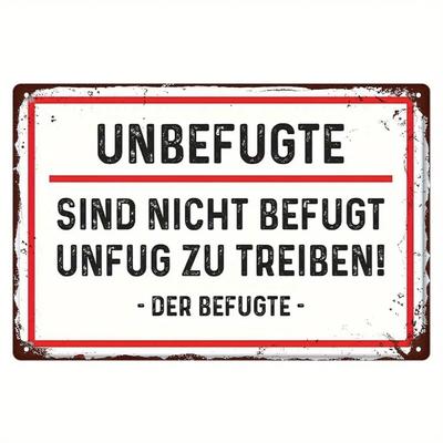German 'Unbefugte' 2D Flat Metal Wall Sign - 8x12" Indoor/Outdoor Decor for Home Office Workshop