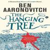 The Hanging Tree by Ben Aaronovitch Paperback Book 9780575132573