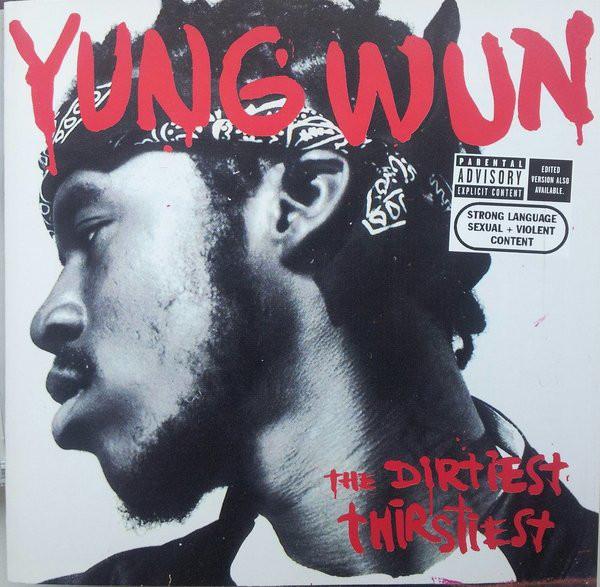 

CD YUNG WUN Dirtiest Thirstiest 82876607672 J Records DSo 2004 US Rap HipHopRB Used