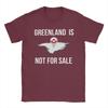 Greenland Is Not For Sale T Shirts for Unisex Cotton Casual TShirt Round Collar  Tee Shirt Short Sleeve Tops Party