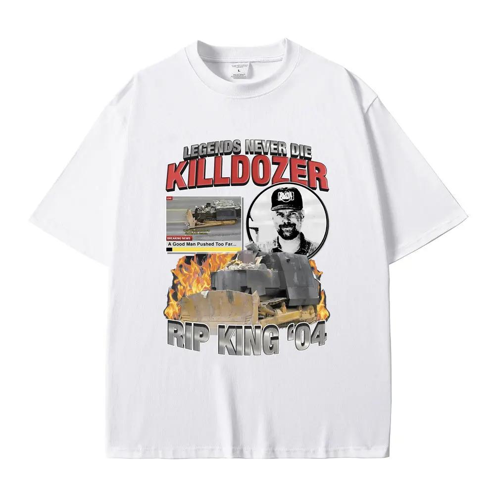 Men Women Casual Oversized Short Sleeve Tshirt Legends Never Die Killdozer T-shirts Male Vintage Gothic T Shirt Pure Cotton Tees