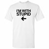 Ich bin mit Dumm - Freches Geschenk Beziehung Freund Party Lustiges Erwachsenen T-Shirt