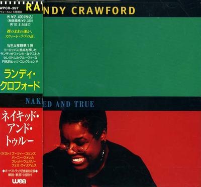 CD RANDY CRAWFORD  Naked And True WPCR397 WEA 1995 Japan Dance  Electronica Used