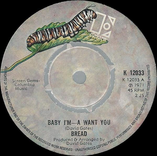 

7inch Record BREAD - Baby I m—A Want You K12033 Elektra 1972 UK Rock Used