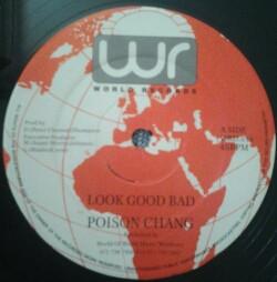 12inch Record POISON CHANG - Look Good Bad WRD010 World Records UK Reggae, Ska & Dub Used