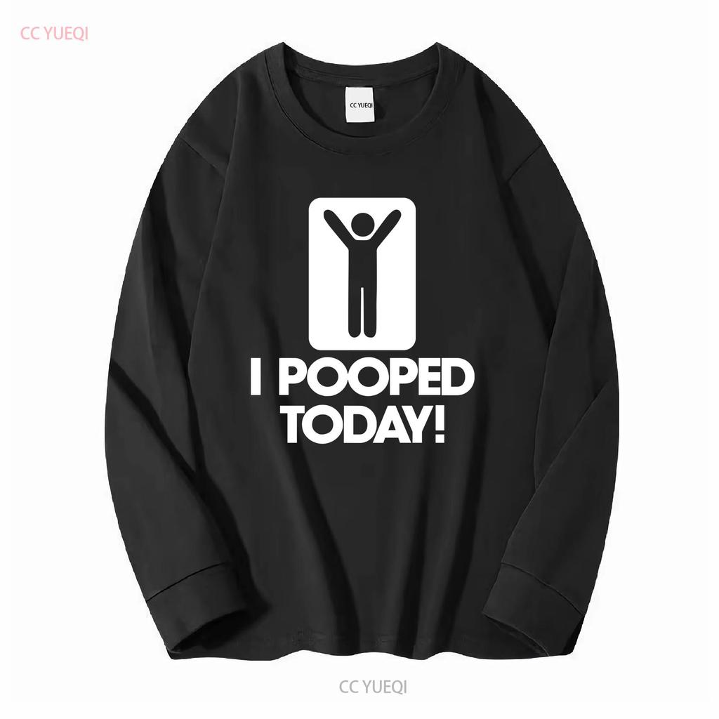 Ich habe heute gekackt Herren T-Shirt B340 Lang- oder Kurzarm Vintage Gewaschen Vielseitig Designer-Kleidung Lässig Leicht Unisex Grafik