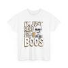 I'M JUST HERE For The Boos Booze Beer Halloween Funny Humor Funny Gift T-shirt