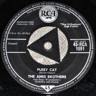 7inch Record AMES BROTHERS, HUGO WINTERHALTER'S  - Pussy Cat 45RCA1091 RCA 1958 UK Pop Used