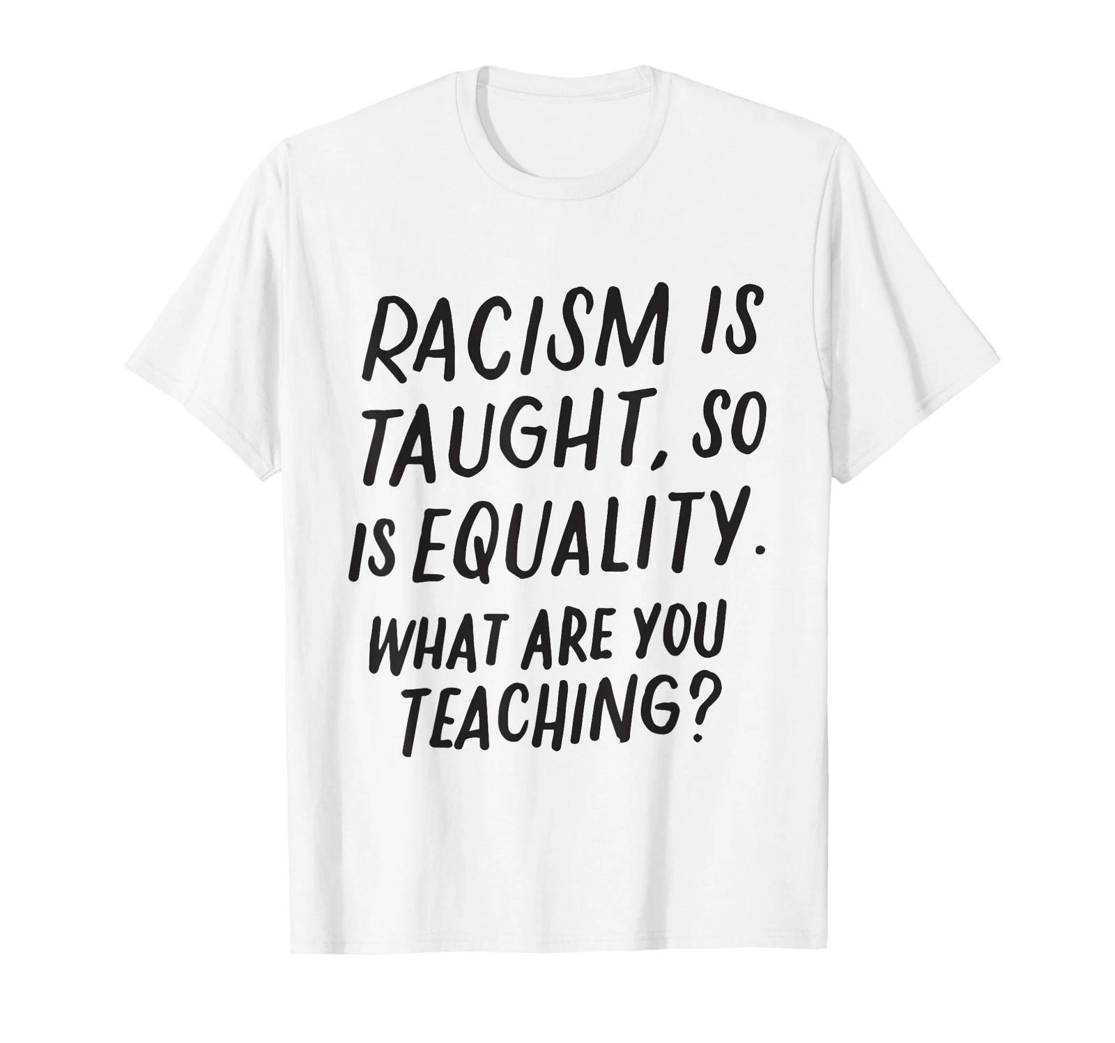 

Anti-Racism Is About Equality, What Does It Teach (T-Shirt)_ L