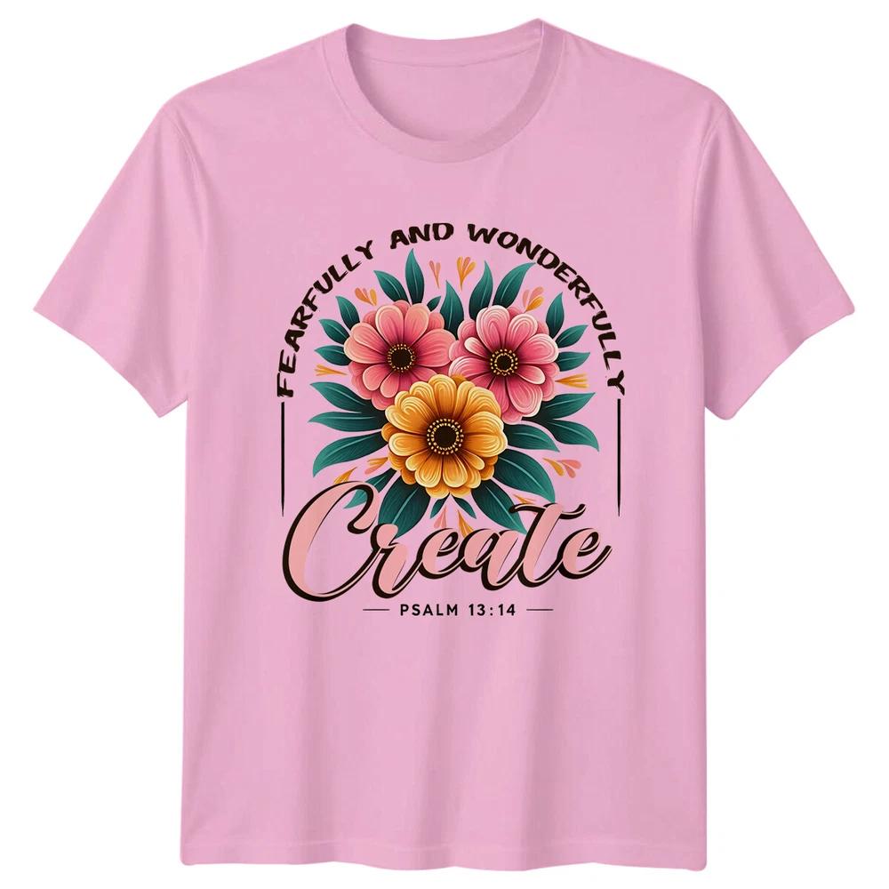 Fearfully And Wonderfully Create Floral Christian Psalm 1314 TShirt