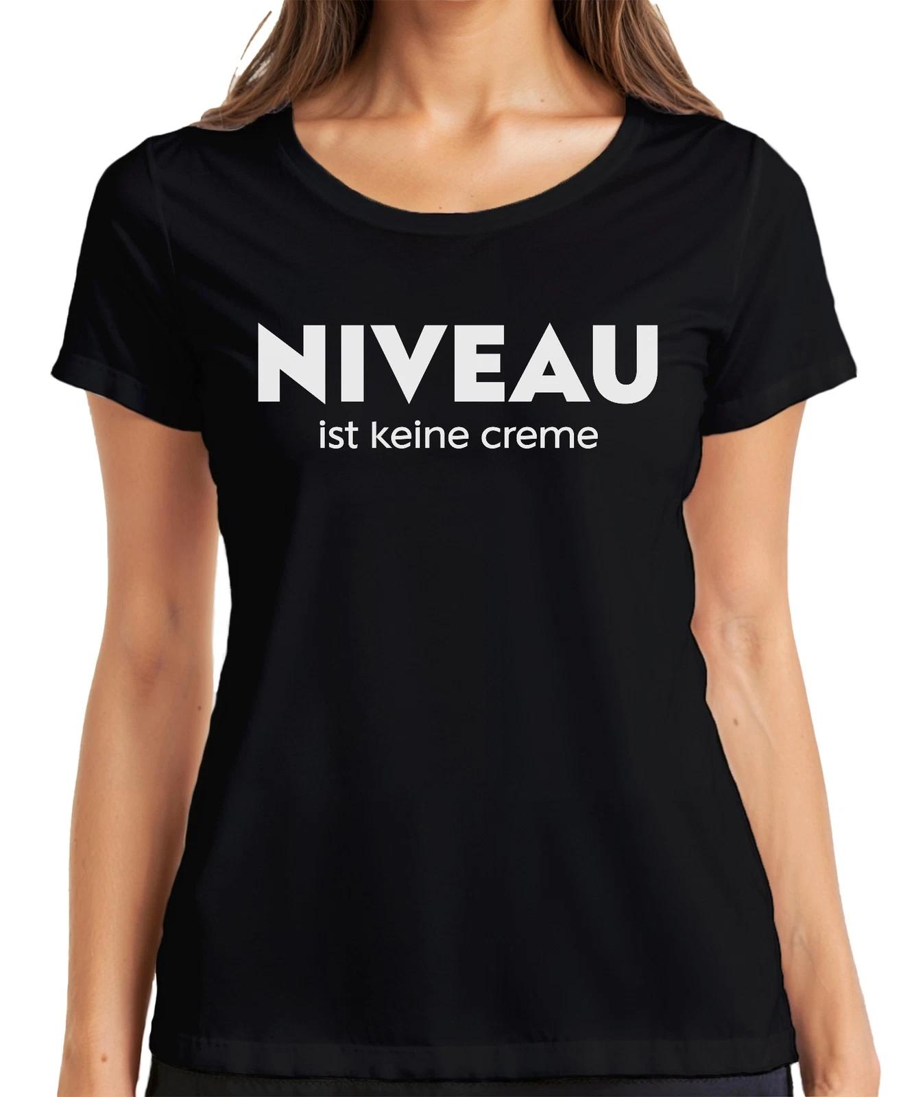 Niveau ist keine Creme Spruch Humor Sarkasmus Wortspiel Lustig Damen T-Shirt XXXXL