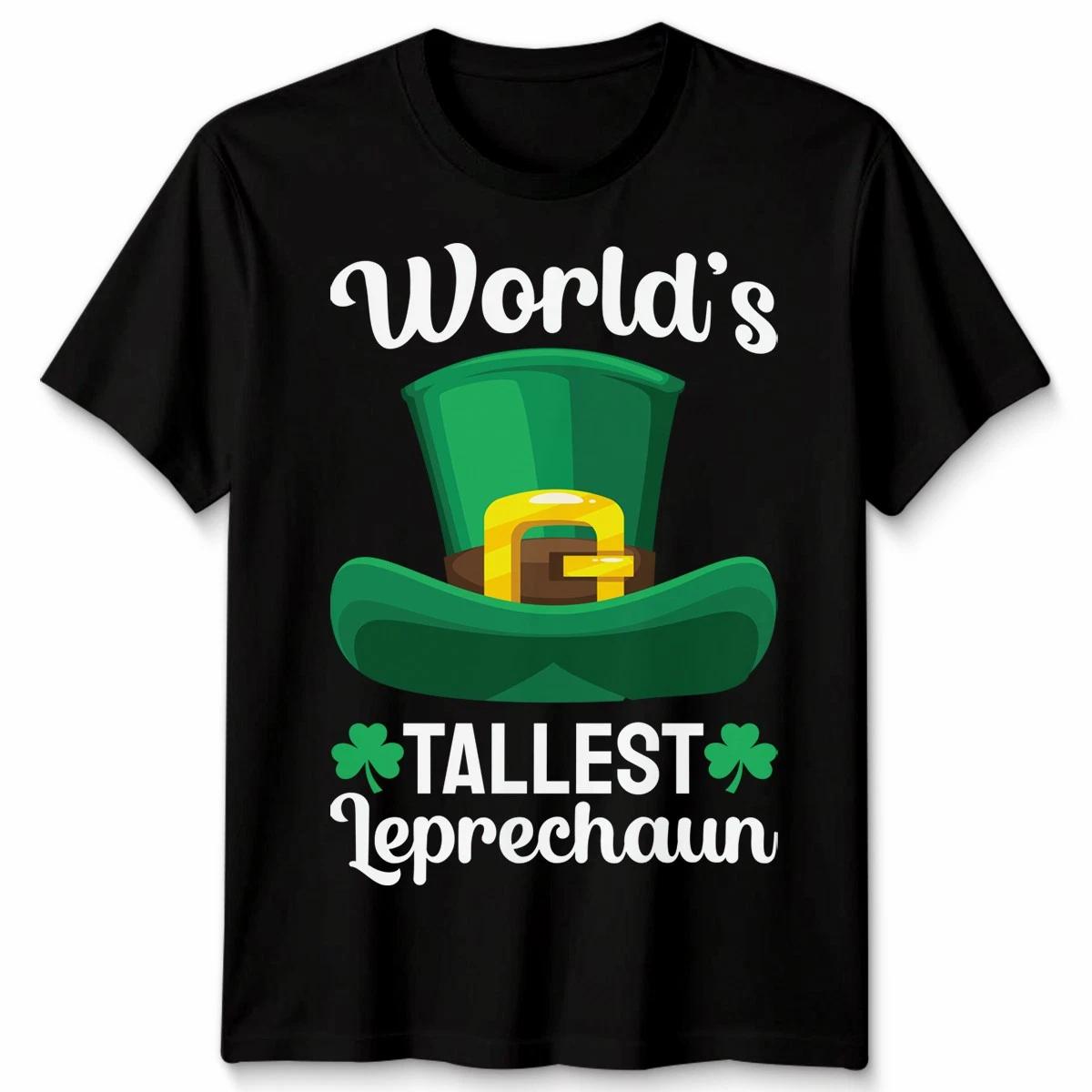 Worlds Tallest Leprechaun St Patricks Day Mens Womens Shirt Irish Paddys 4XL