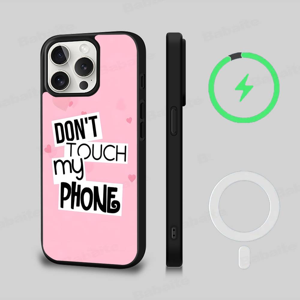

Dont Touch My Phone Pattern For Magsafe Magnetic Case For IPhone 17 Air 16 15 14 13 12 11 Pro Max Plus Wireless Charging iPhone 14