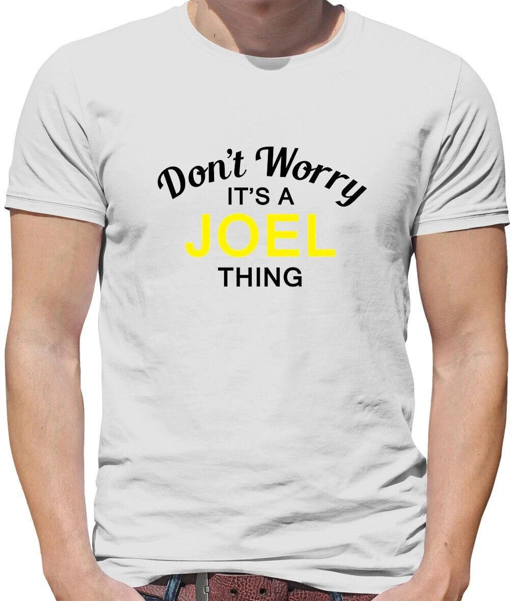 Don t Worry It s A Joel Thing Men - Family Name Own Name Family S