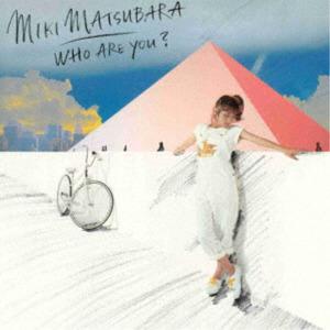 

CD MIKI MATSUBARA WHO ARE YOU PCCA50308 PONY CANYON 2023 Japan Japanese PopRock