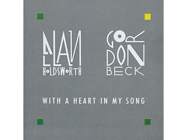 

ALLAN HOLDSWORTH & GORDON BECK With a Heart in My Song MINI LP CD BEL213535 NEW