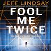 Fool Me Twice by Jeff Lindsay Paperback Book 9781409186687